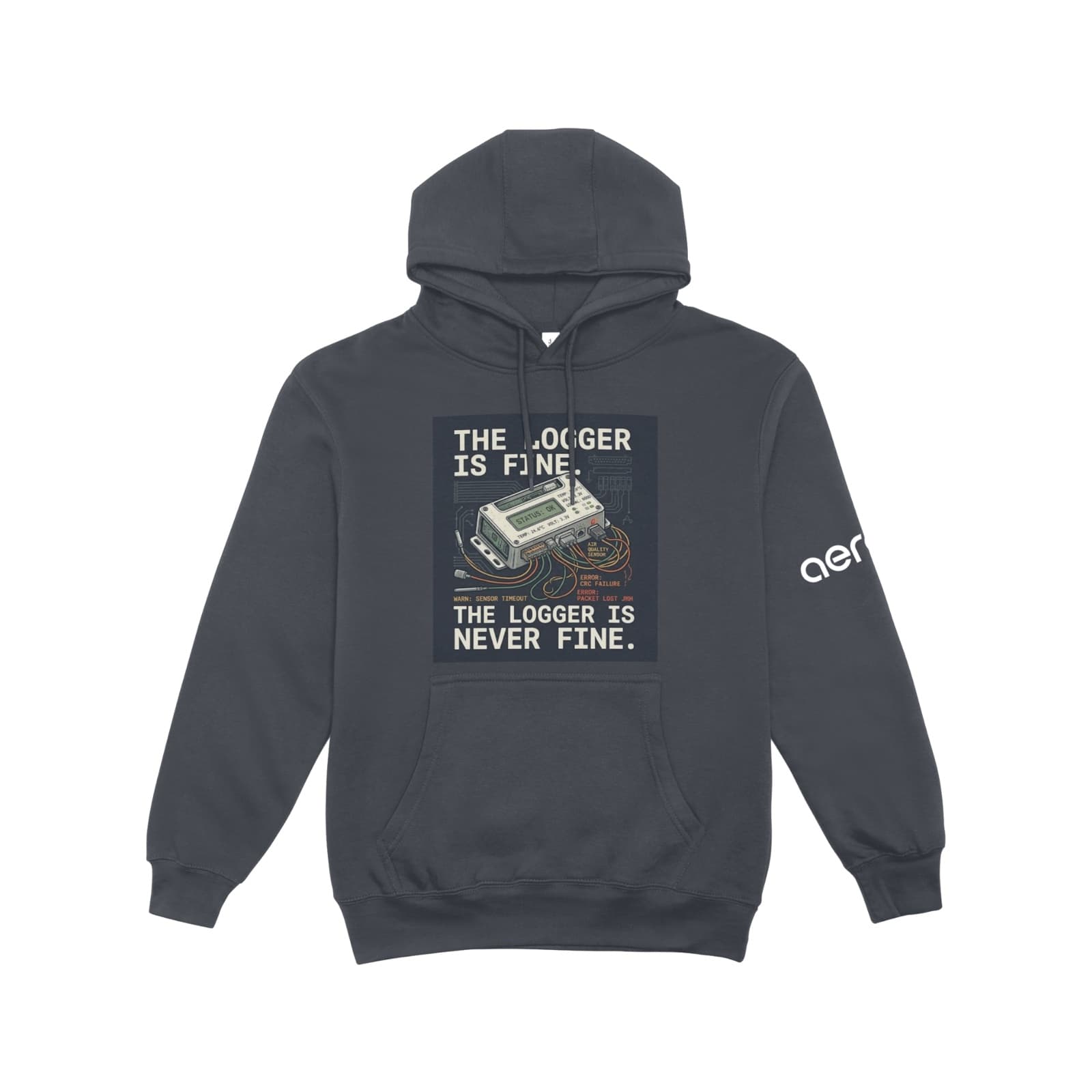 Charcoal hoodie with a data logger on the chest between the lines The logger is fine and The logger is never fine